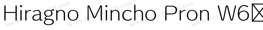 Hiragno Mincho Pron W6样品字体转换